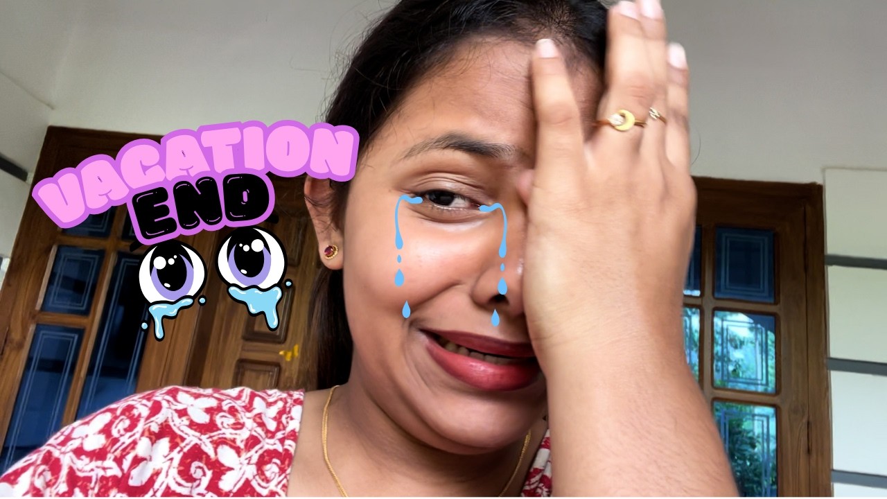 ദേവു കരച്ചിൽ തുടങ്ങി | വേക്കേഷന്റെ അവസാന രാത്രി 🥹