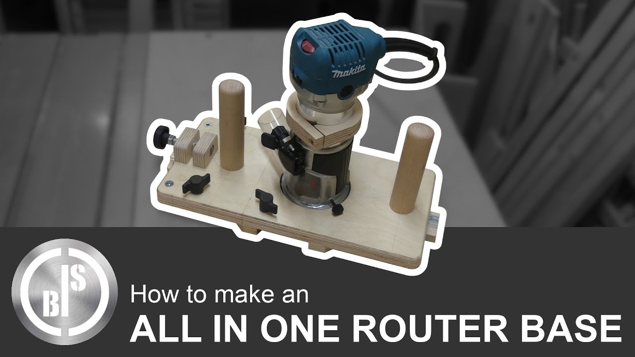 THIS BASE MAKES THE ROUTER MORE VERSATILE | MAKING AN ALL IN ONE ROUTER BASE