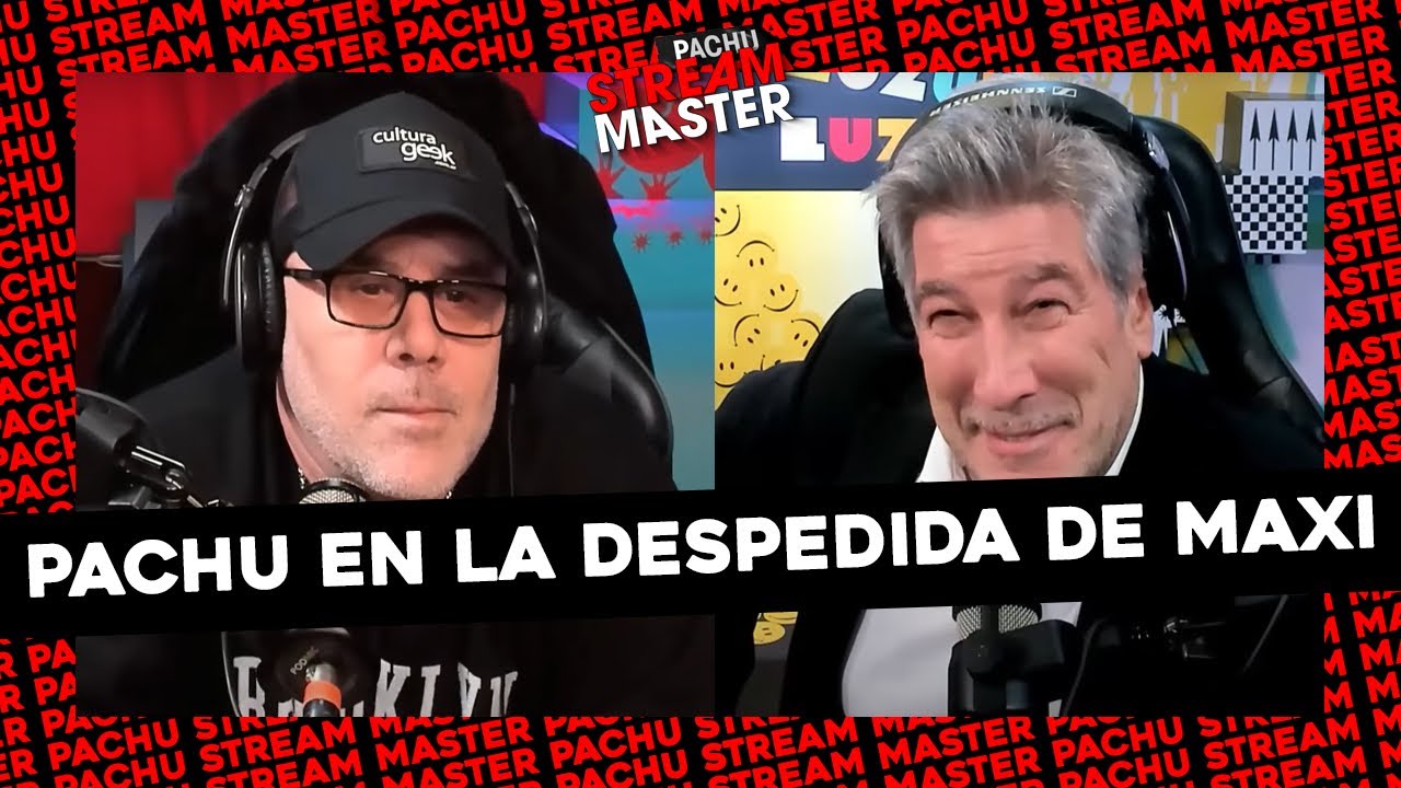 #PACHUSTREAMMASTER | MARTIN VAZQUEZ Y ¿QUE TAN BIEN JUGO PACHU EN LA DESPEDIDA DE MAXI?