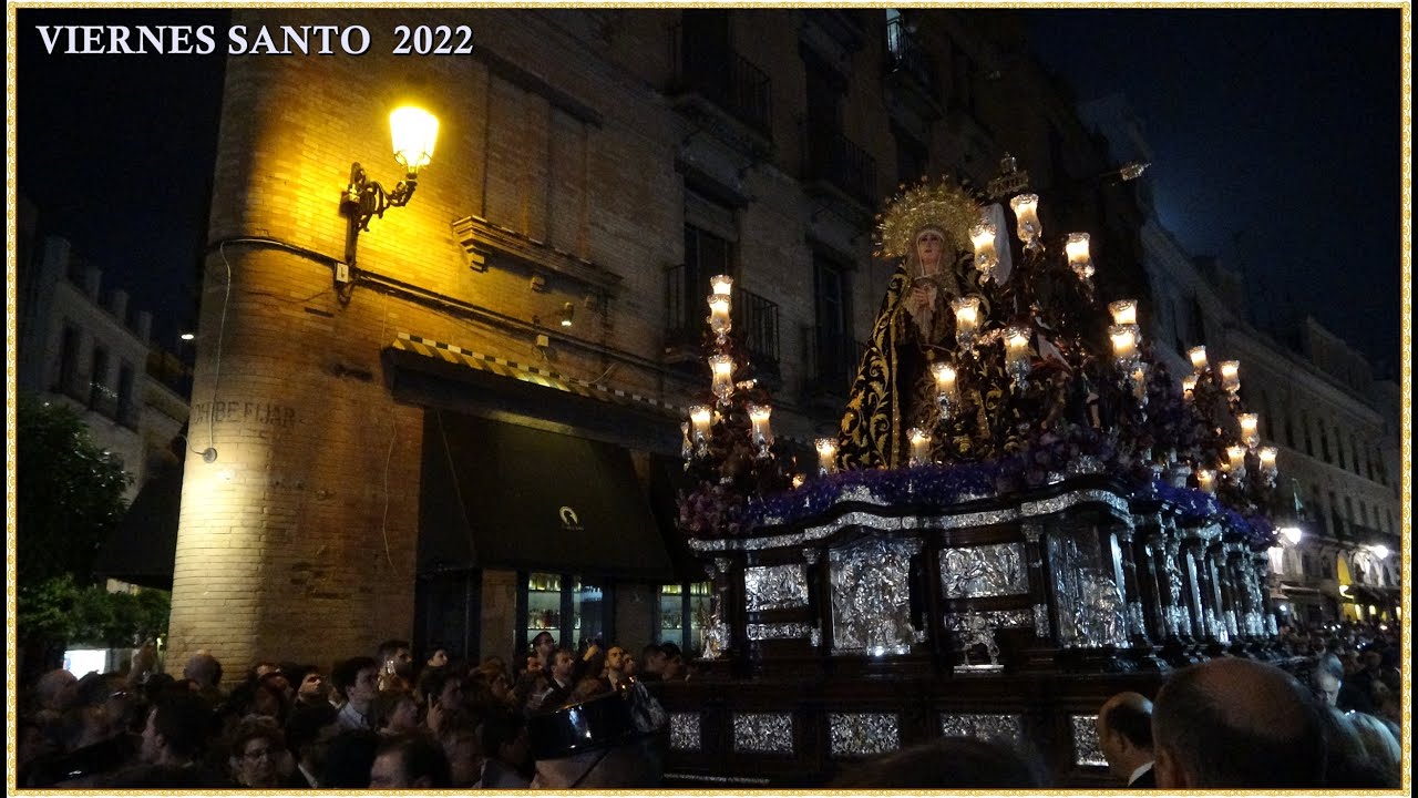 4K - SOLEDAD DE SAN BUENAVENTURA 2022 SEMANA SANTA SEVILLA
