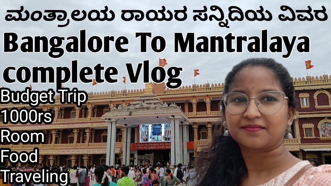 Mantralaya Temple Vlog || Bangalore To Mantralaya complete vlog