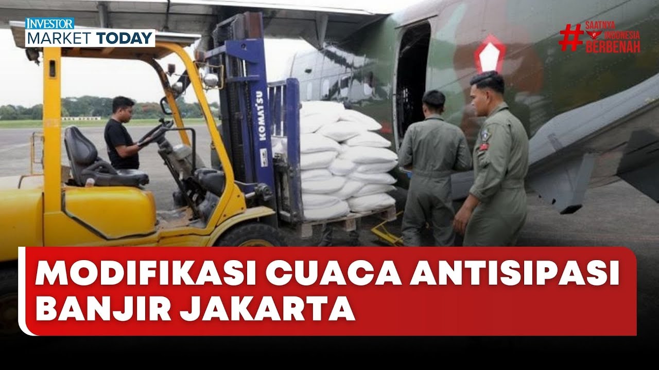 🔴 LIVE | Modifikasi Cuaca Antisipasi Banjir Jakarta - Investor Market Today