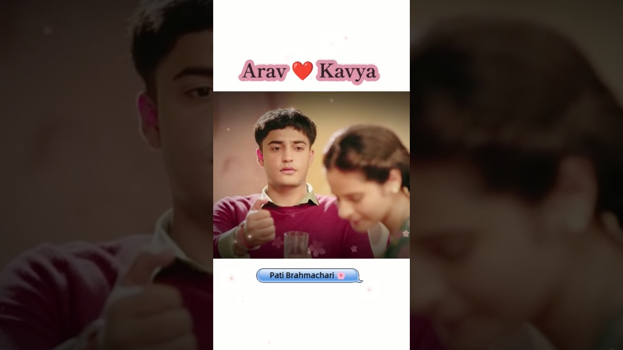 Arav ❤️ Kavya - Pati Brahmachari 🌸 !! #dangaltv #patibrahmachari New Episode Upcoming Twist