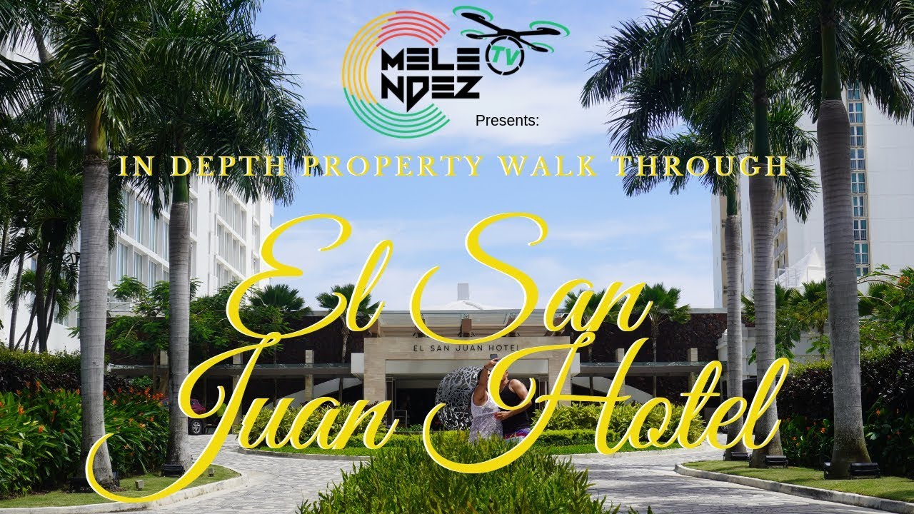 El San Juan Hotel In-Depth  Property Tour, Puerto Rico 2019