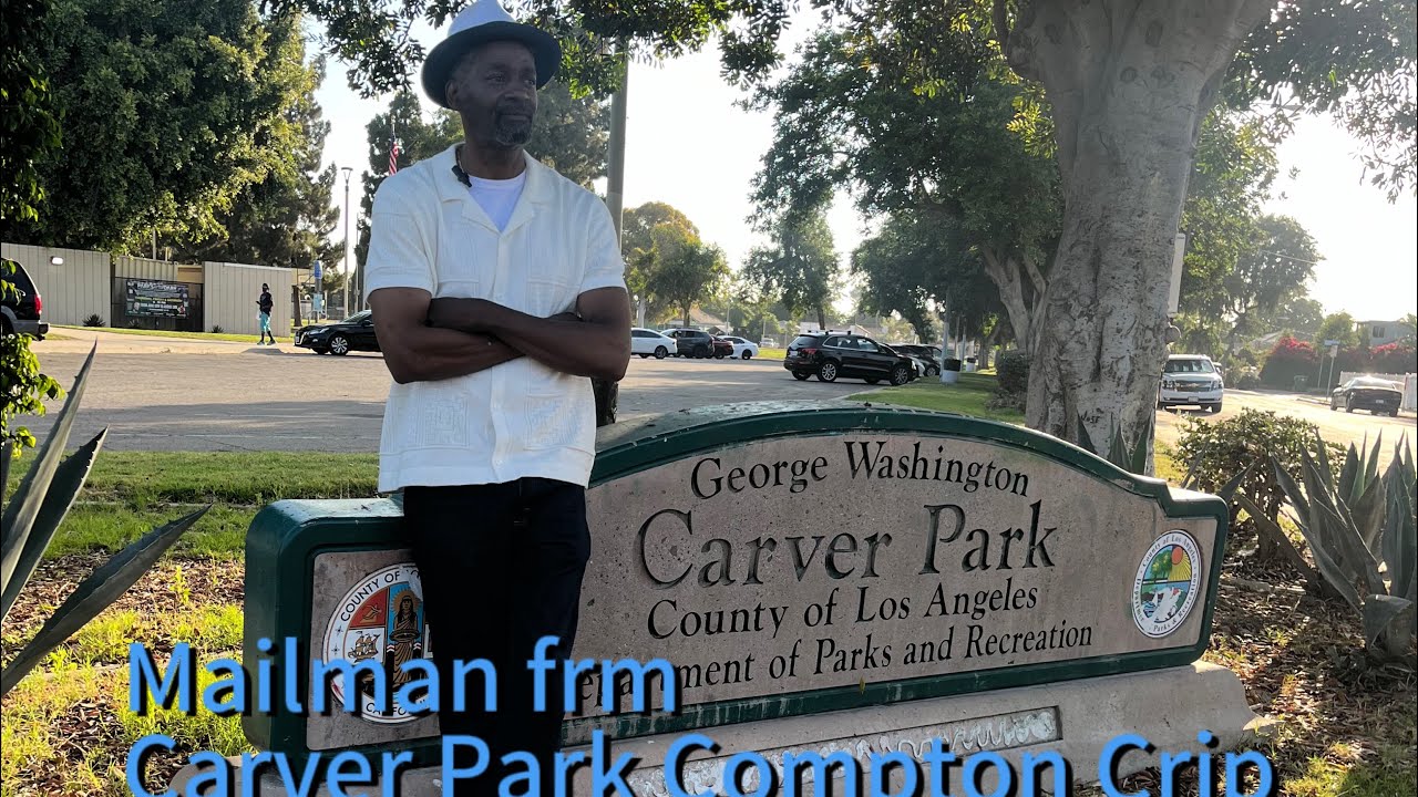 OG Mailman Carver Park Compton Crip