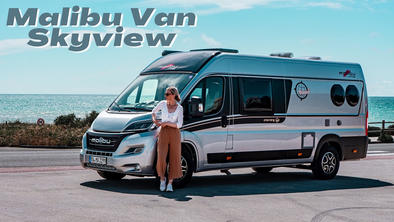 Malibu Van charming GT SKYVIEW 640 LE RB 2023 | Roadtrip | NinaCarMaria