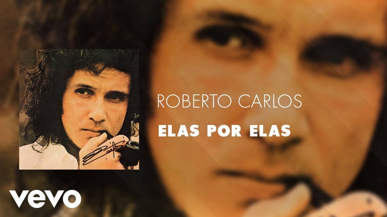 Roberto Carlos - Elas Por Elas (&Aacute;udio Oficial)