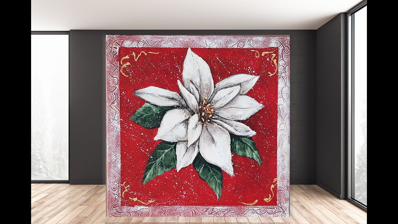 Poinsettia Christmas  Painting / Acrylic Tutorial / Texture Techniques / MariArtHome