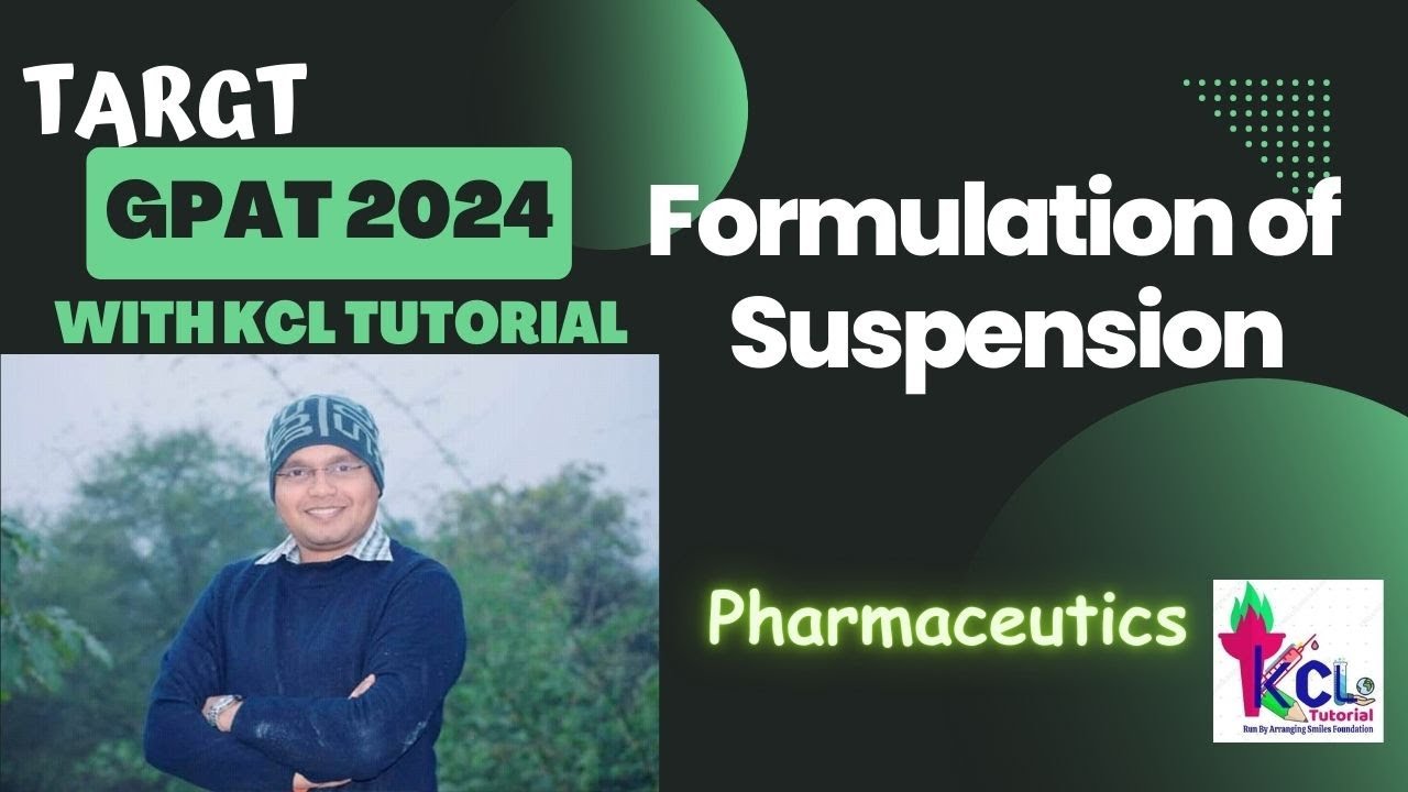 Formulation of suspension - Target GPAT 2024 with KCL Tutorial   Live classes