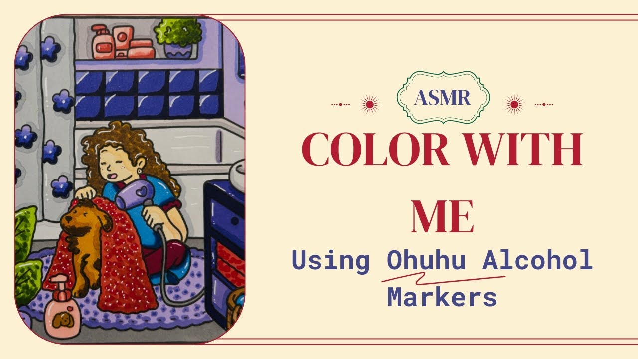 Color With Me | Girl Moments Coco Wyo | Ohuhu Alcohol Markers | ASMR