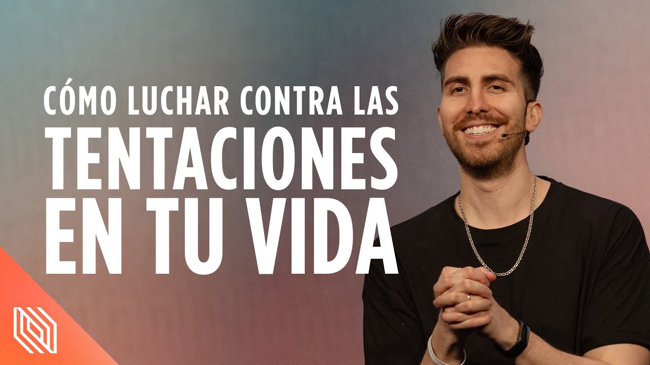 Cómo Luchar Contra las Tentaciones en Tu Vida // En Sus Zapatos // Pastor Carlos Erazo