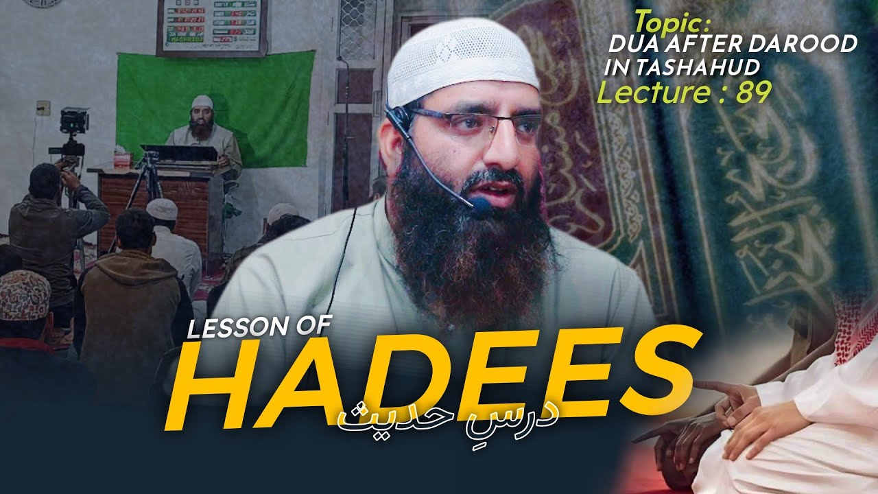 Dars 89 || Shaykh Dr Mubashir Ahsan Wani Almadani || Topic : Dua in Tashahud || At JAH RANGRETH 