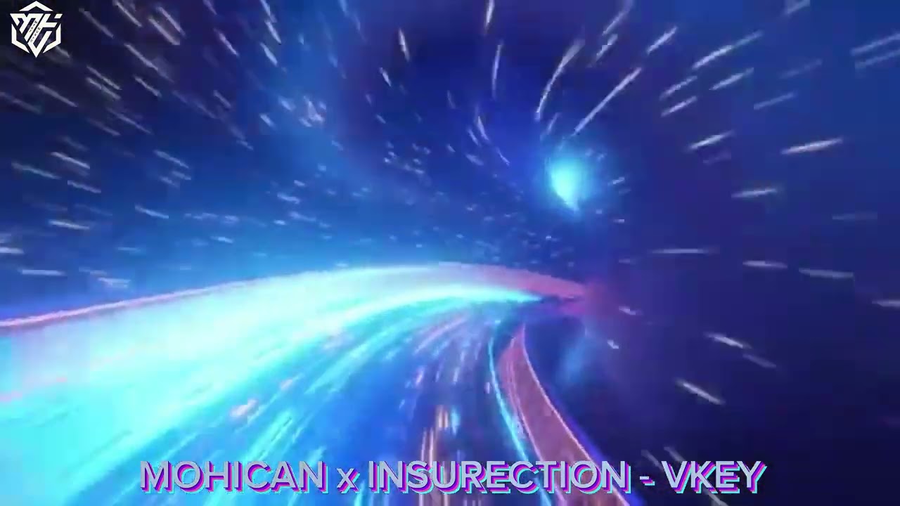 MOHICAN x INSURECTION - VKEY REMIX 