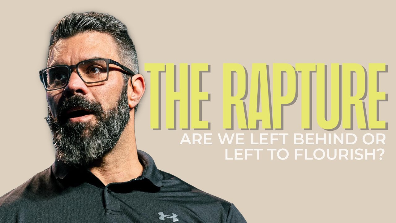 The Rapture: Are We Taken Away or Left to Flourish? | Robby Gallaty