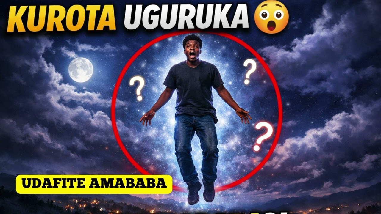 Dore inzozi zikunze gutera ubwoba -Kurota Uguruka Udafite Amababa – Ubusobanuro bw’Inzozi