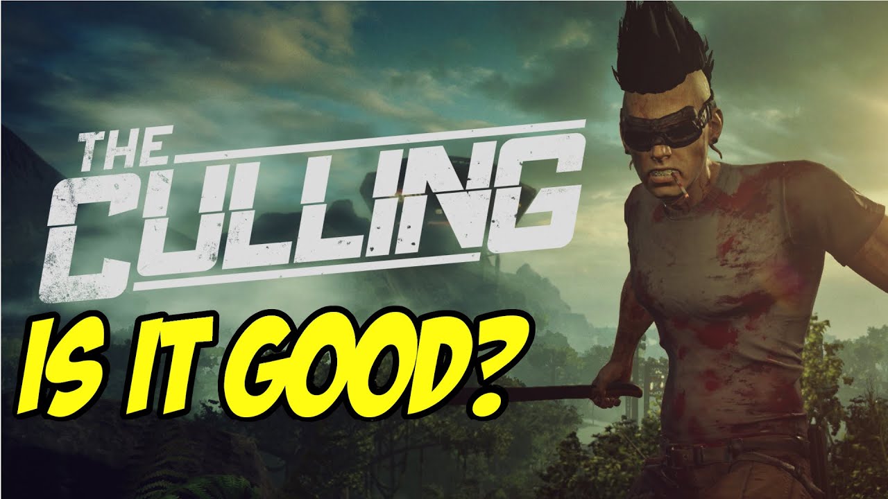 THE CULLING - IS IT GOOD?