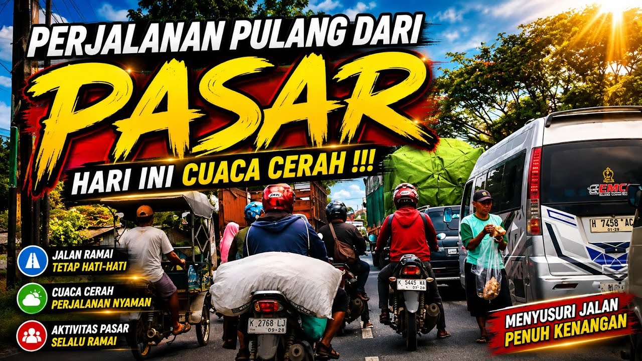 Perjalanan pulang dari pasar cuaca sangat cerah @AyahEffe 