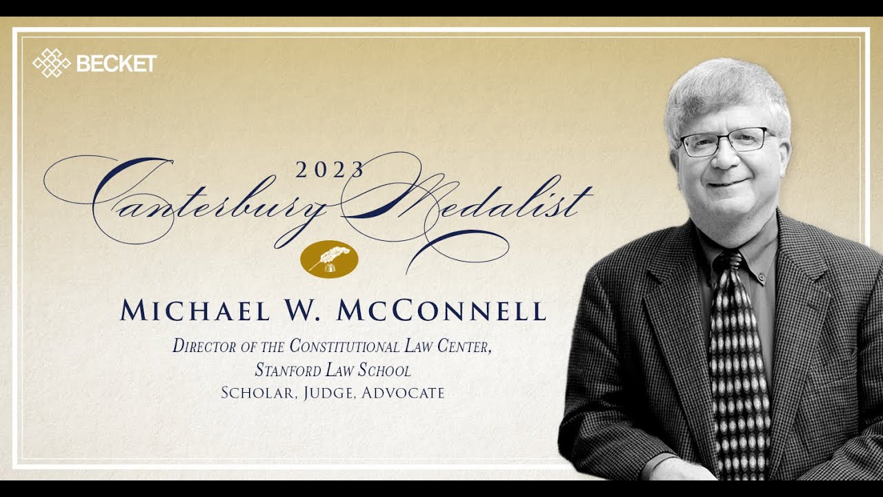 2023 Canterbury Medalist Tribute: Michael W. McConnell