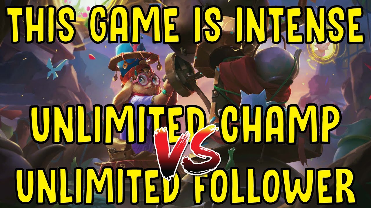 Unlimited Champion VS Unlimited Follower!! Who will win? - LEGENDS OF RUNETERRA INDONESIA