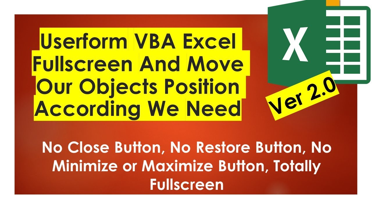 Move Your Objects In VBA Excel According You Needed, And Make Your Userform Totally FullScreen Ver 2