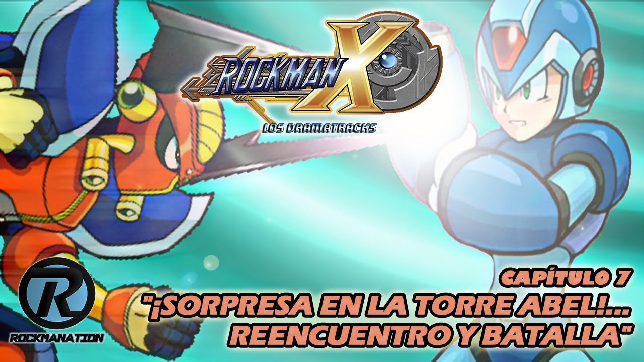 ROCKMAN X - LOS DRAMATRACKS - CAPÍTULO 7 (PARTE 1/2)