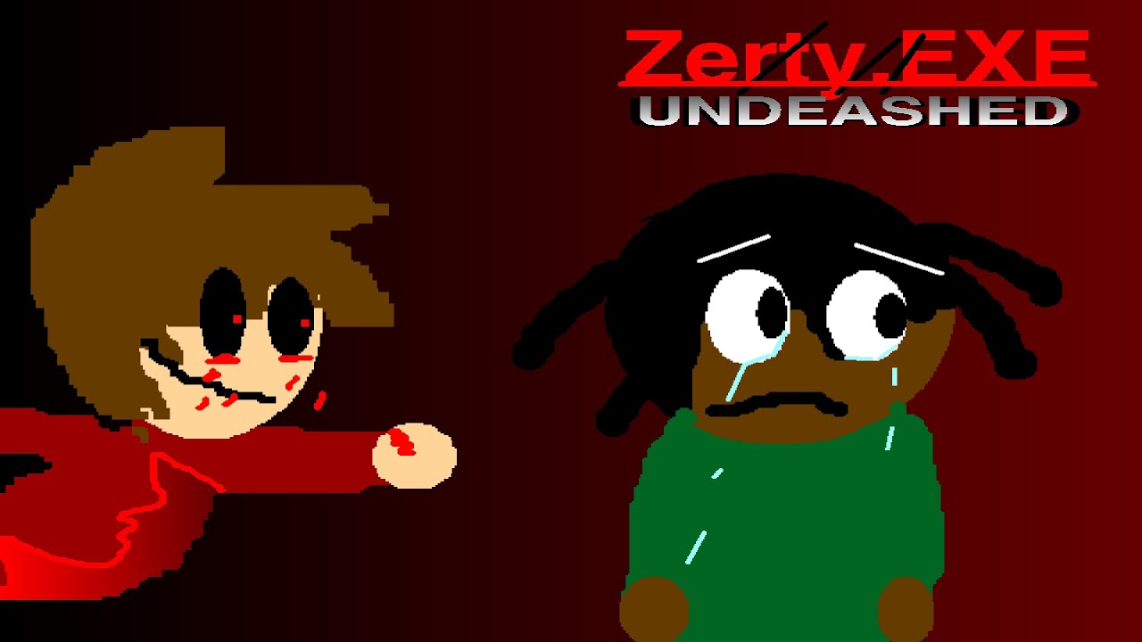 Zerty.EXE Undeashed Full Gameplay