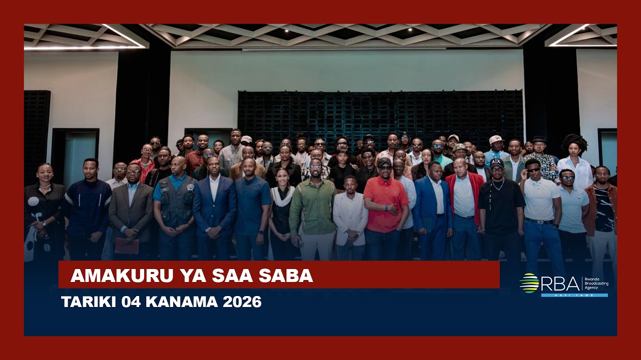 AMAKURU YA SAA SABA || TARIKI 04 KANAMA 2026