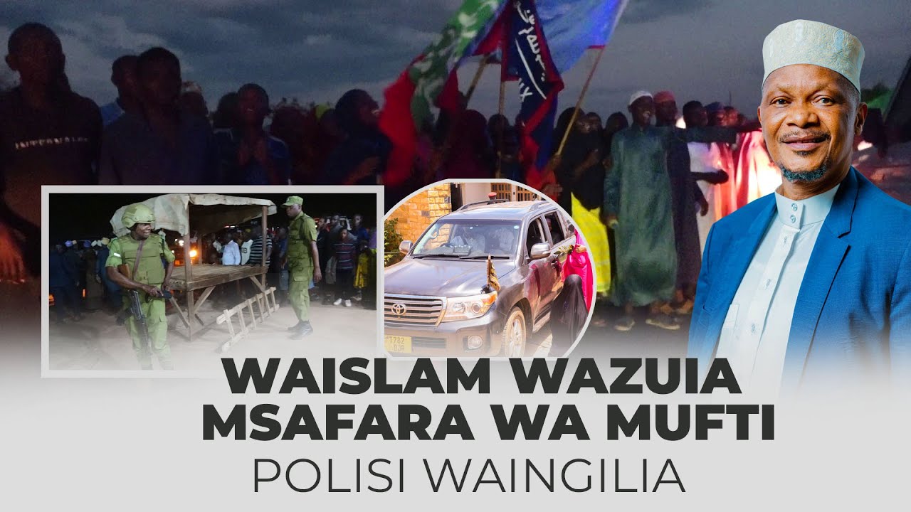 WAISLAM WAZUIA MSAFARA WA MUFTI, POLISI WAINGILIA, TUNDURU RUVUMA