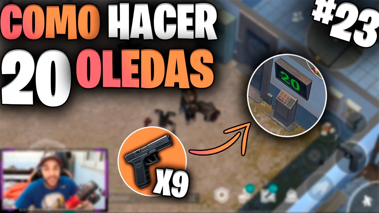 COMO HACER 20 OLEADAS Y QUE NECESITO ~ LAST DAY ON EARTH SURVIVAL DE NOOB A PRO📲