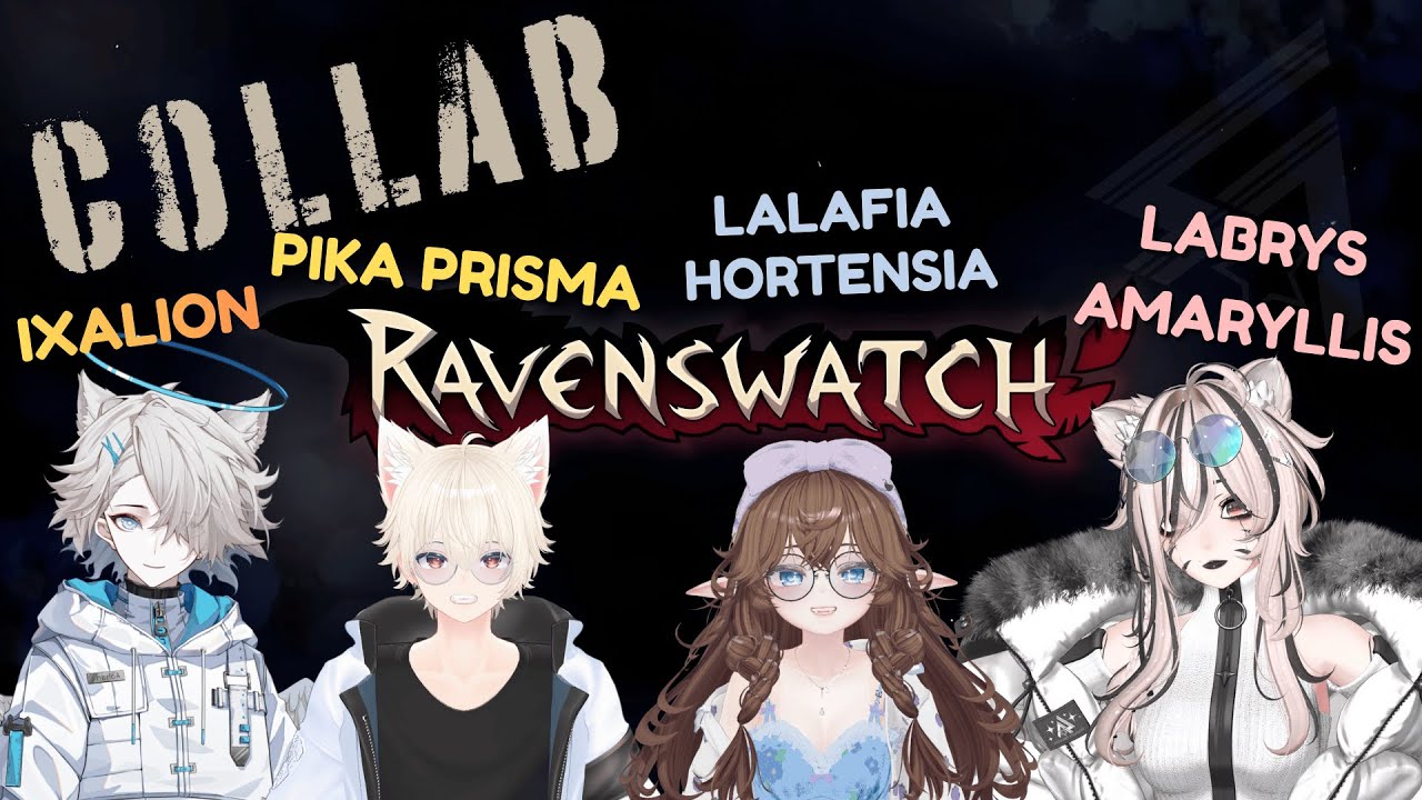 COLLAB - RAVENSWATCH - @lalafiahortensia @IxalionRising PikaPrisma