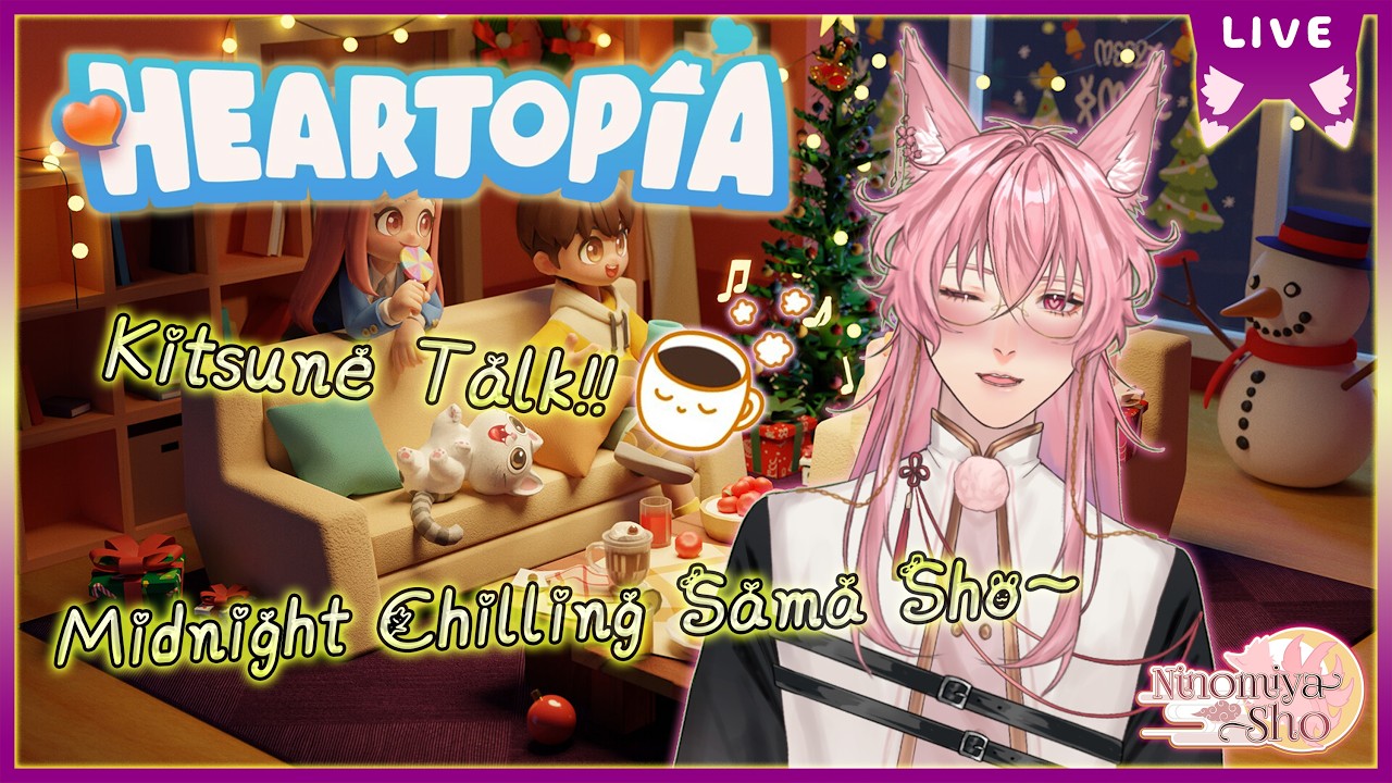 【Midnight Kitsune Talk☕】Chilling with Sho~【SNOWDROP LIVE 2nd GEN 】