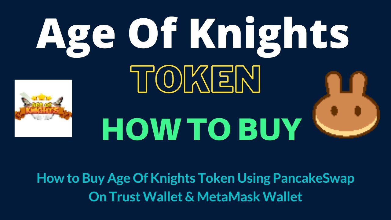 How to Buy Age Of Knights Token (GEM) Using PancakeSwap On Trust Wallet OR MetaMask Wallet