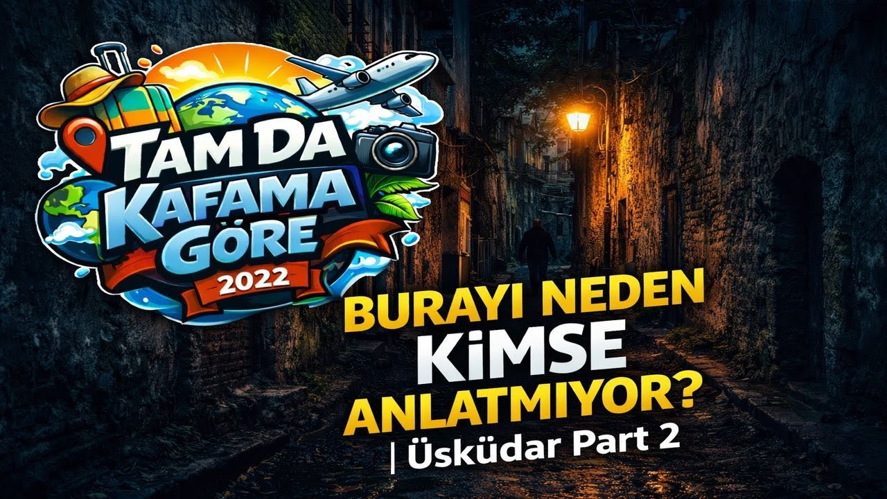Burayı Neden Kimse Anlatmıyor? | Üsküdar Part 2