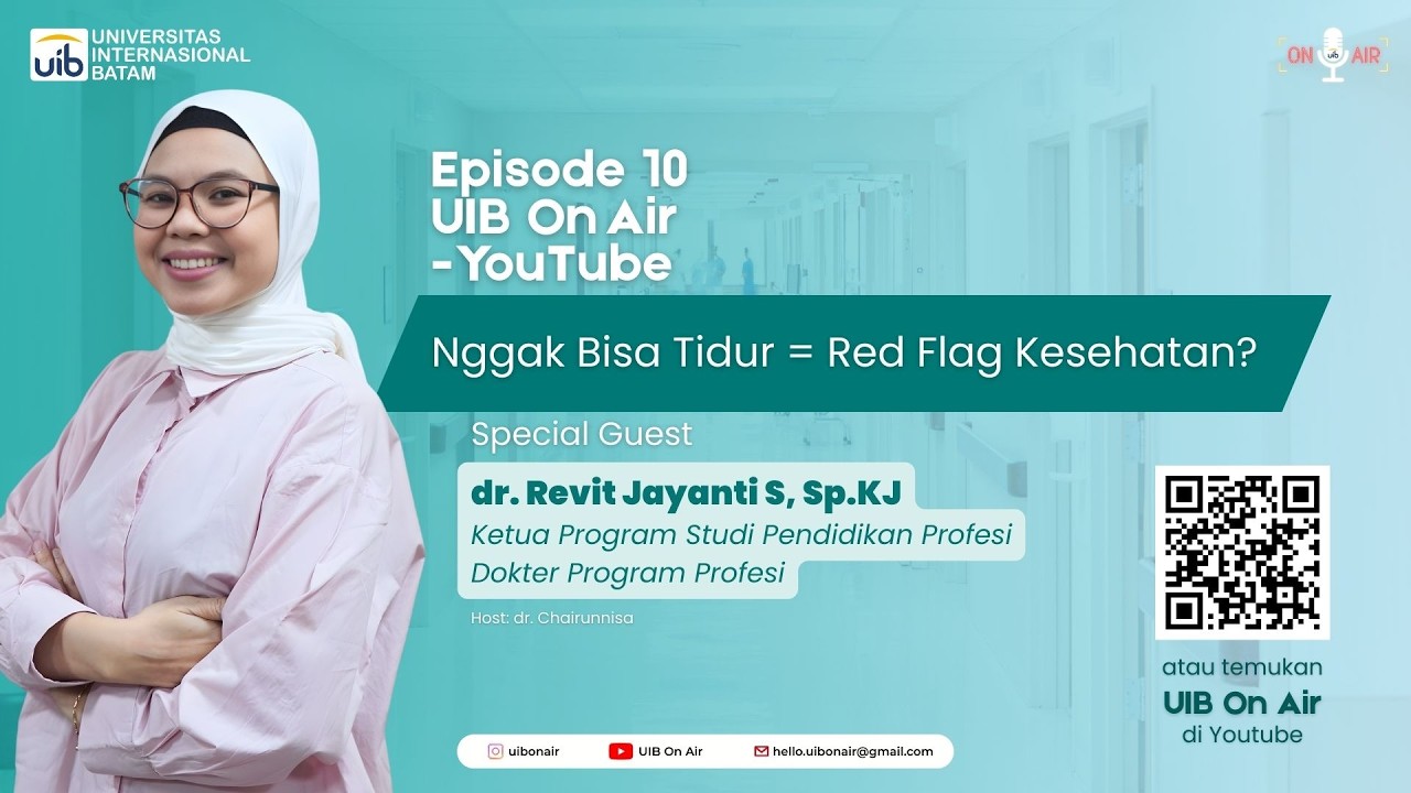 Nggak Bisa Tidur = Red Flag Kesehatan? | UIB On Air Episode 10