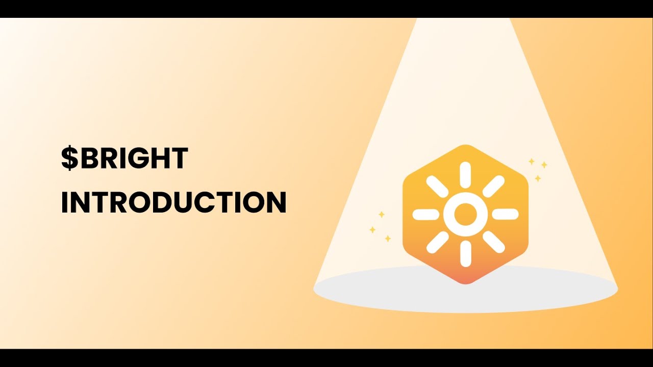 $Bright Introduction