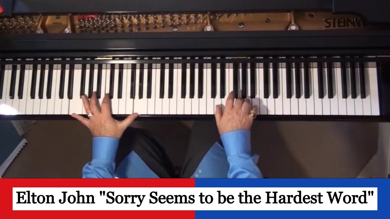 Sorry Seems to be the Hardest Word - Elton John (piano solo with sheets)
