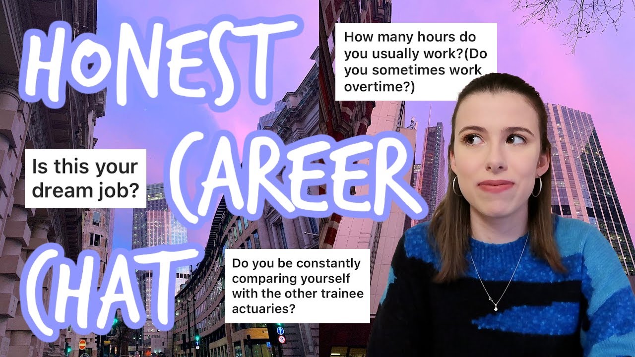 Student actuary honest career chat | Q&A