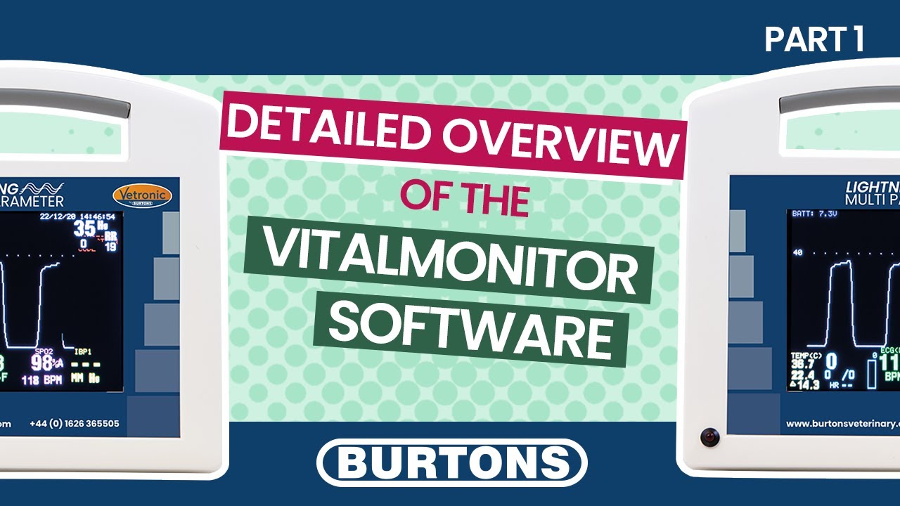 The VitalMonitor Software - An In-Depth Guide (Part 1)