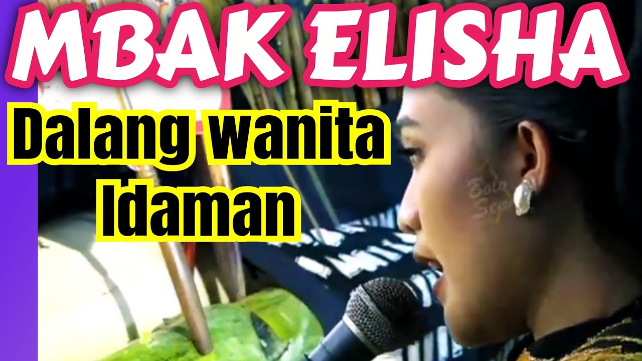 ELISHA ORCHARUS DALANG WANITA INDONESIA