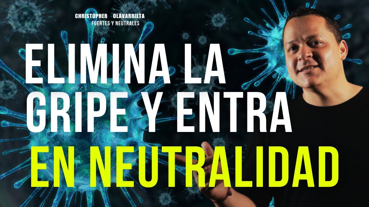 ELIMINAR la GRIPE, TOS, DOLORES y ESTAR NEUTRALES | Método Yuen Christopher Olavarrieta