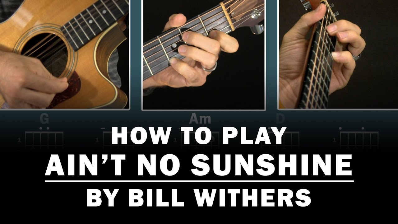 Ain't No Sunshine (Bill Withers) | How to Play | Beginner guitar lesson