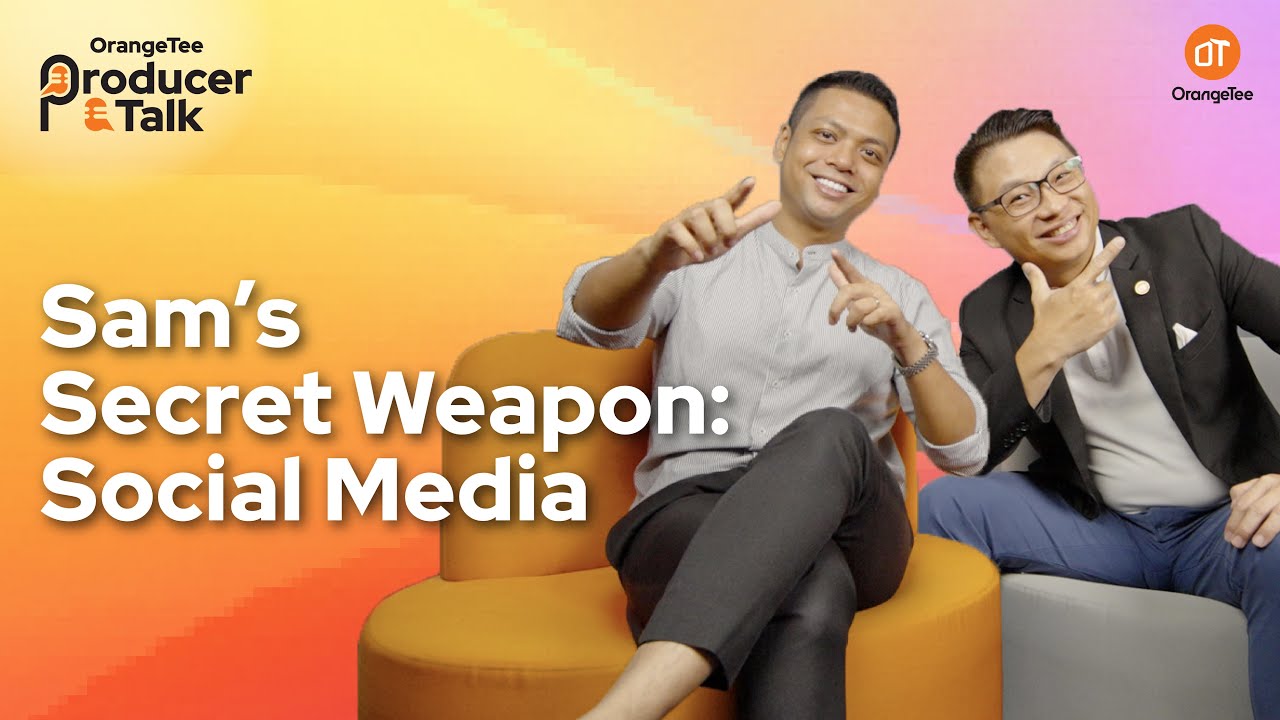 How Social Media Transformed Sam Lim&rsquo;s Real Estate Career | OrangeTee Producer Talk