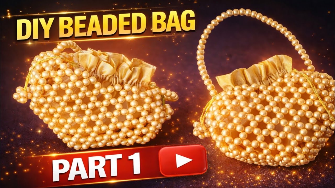 How to make Heart beaded bag | pearl beaded bag | Beaded Bag banane ka tarika | Beaded Bag tutorial