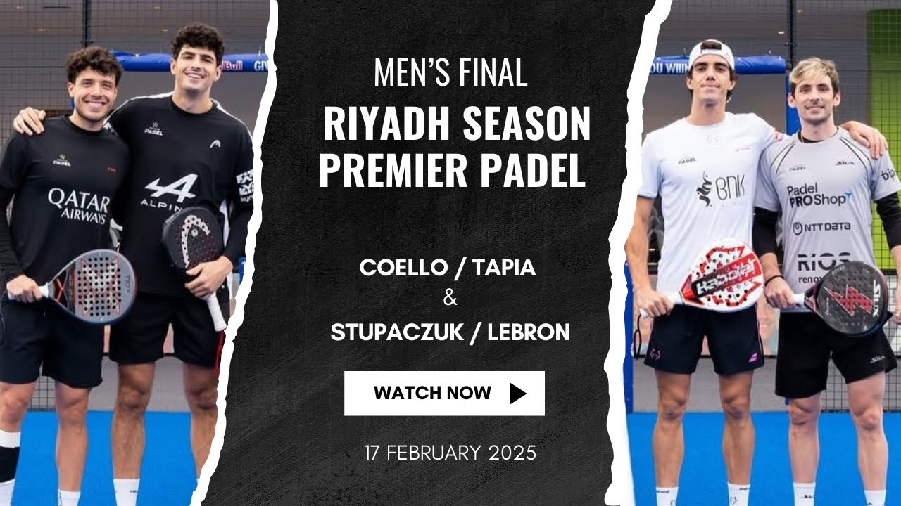 🔥Coello/Tapia vs Stupaczuk/Lebron 🎾 Riyadh Season Premier Padel P1