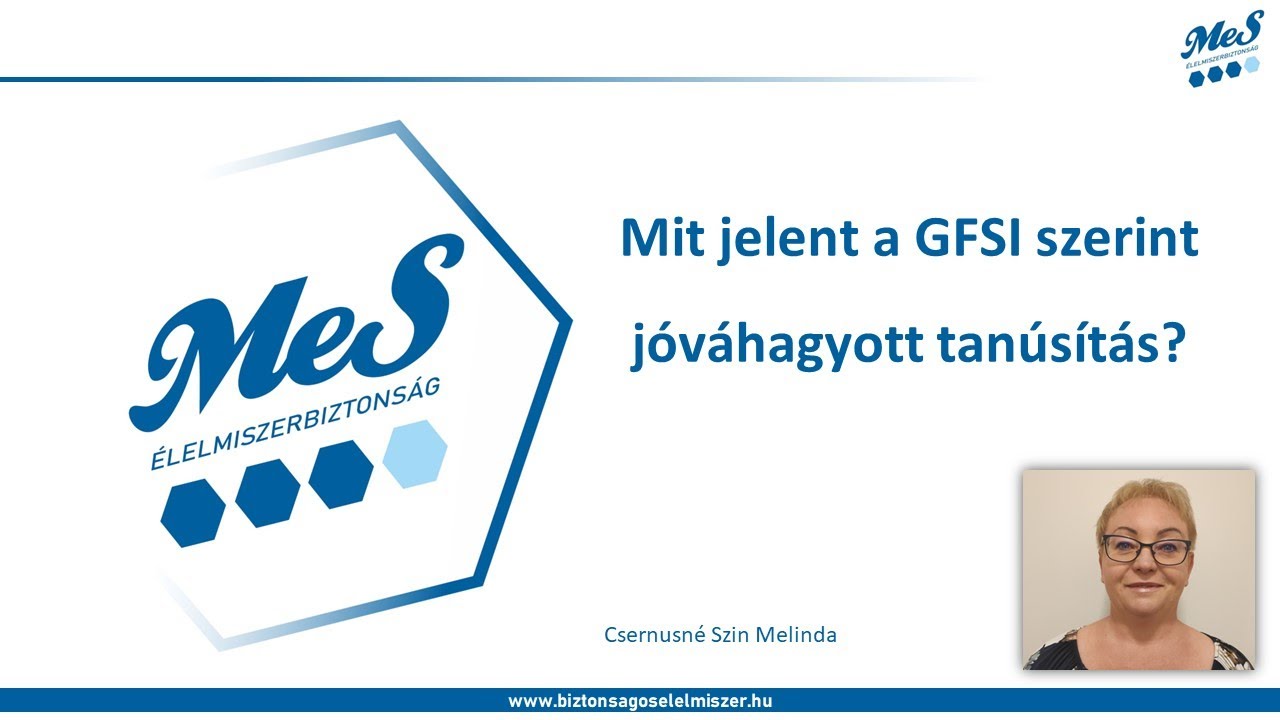 Mit jelent a GFSI szerint jóváhagyott tanúsítás?
