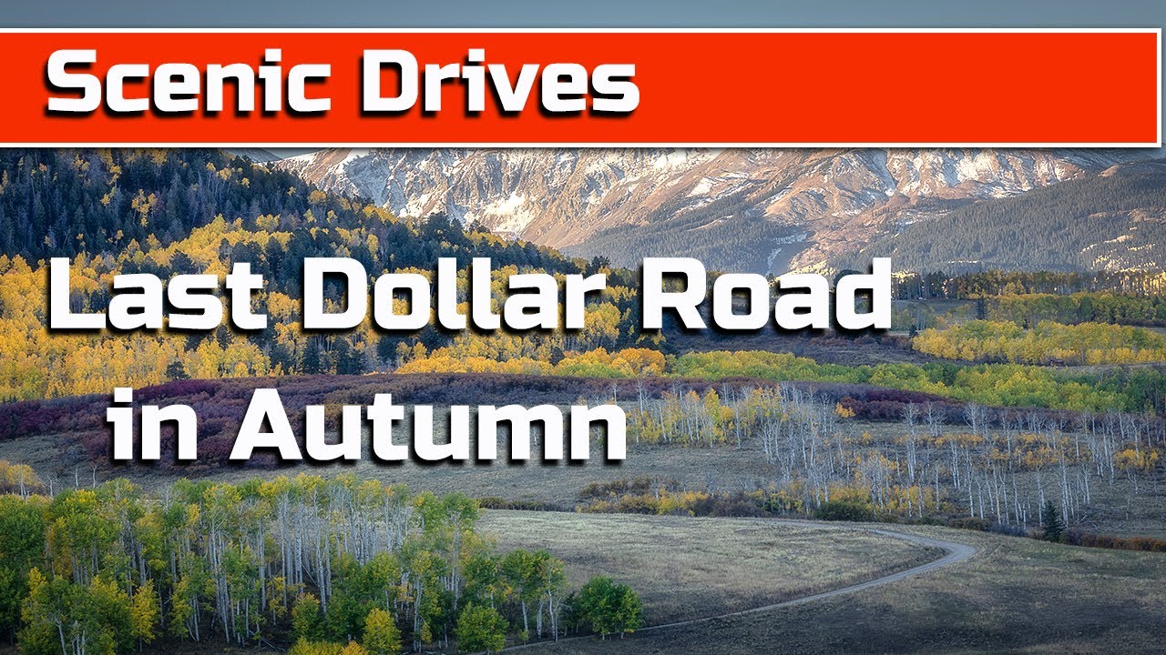 Scenic Drive - Best scenic drive in Colorado : Colorado Fall Color: Last Dollar Road:
