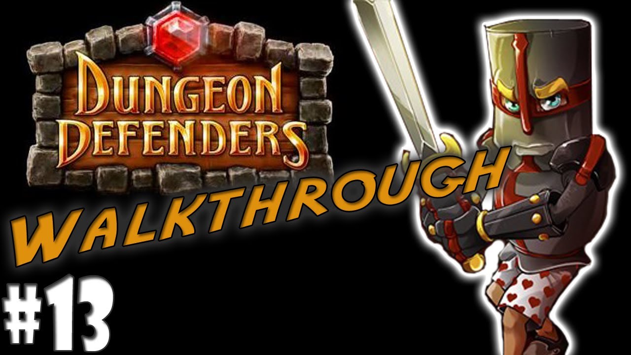 Dungeon Defenders Walkthrough - Farming The High Five