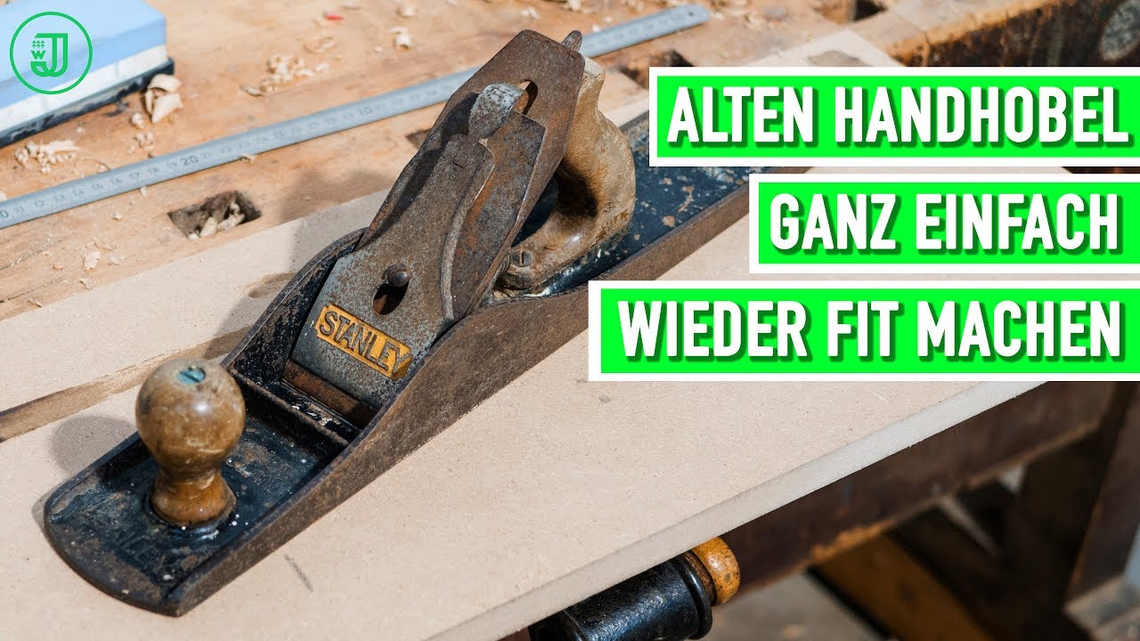 Gebrauchten Hobel aufarbeiten | Tipps vom Tischlermeister | Jonas Winkler