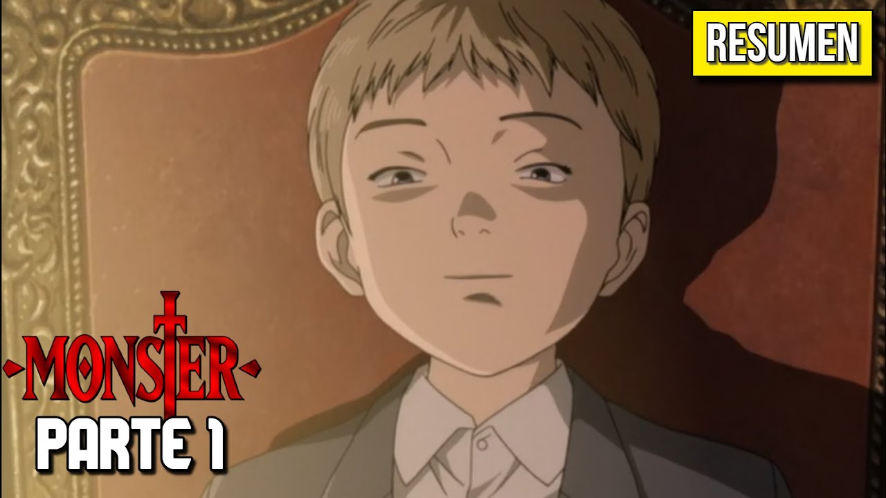 ◼️ EL MONSTRUO SIN NOMBRE (Parte 1) | Monster | Resumen anime