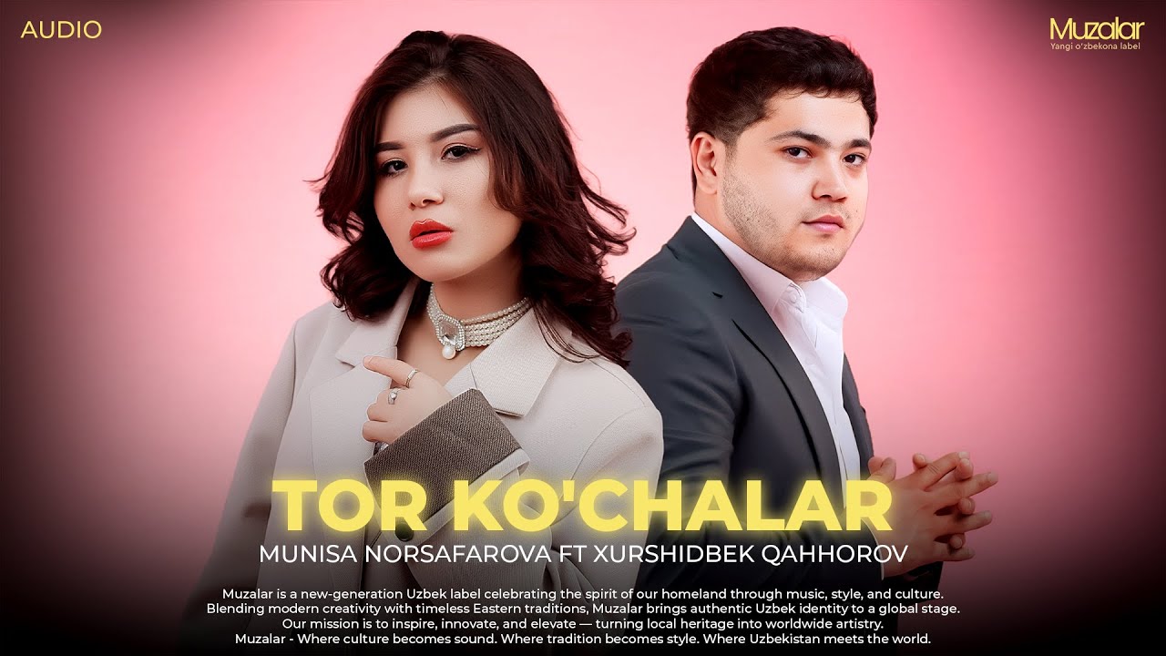 Munisa Norsafarova ft Xurshidbek Qahhorov - Tor Ko’chalar